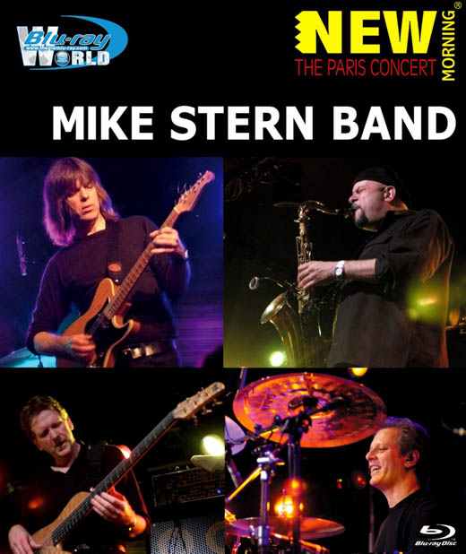 M197 - Mike Stern Band: New Morning - The Paris Concert (2008)